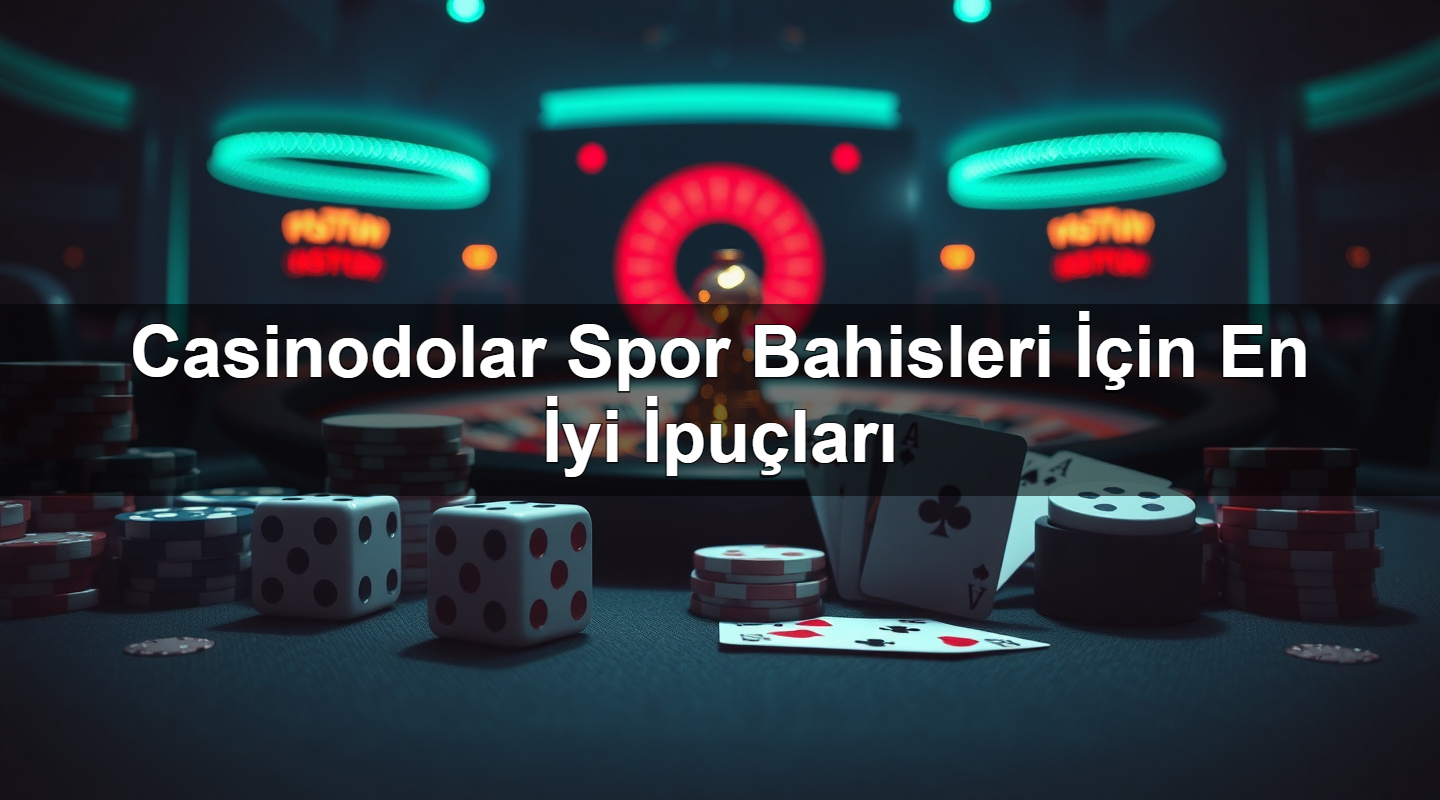 casinodolar spor bahisleri i in en i yi i pu lar 1783376672445